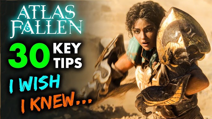 Atlas Fallen Tips: Best Beginner Guide to Get Started Fast