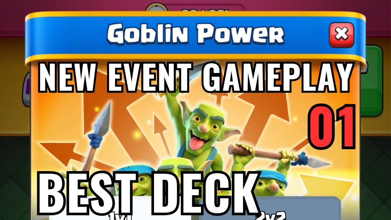 Best Goblin Power Decks in Clash Royale with Deck Videos