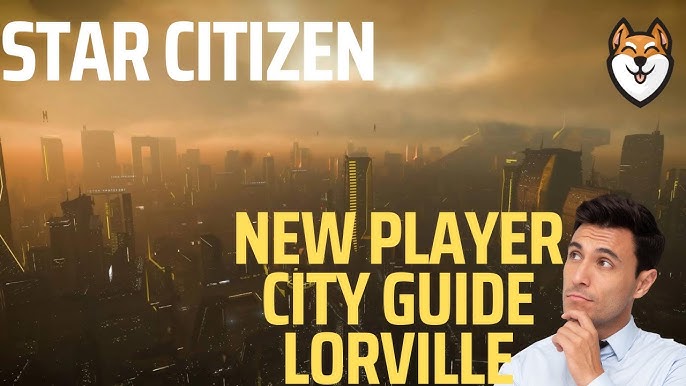 Lorville Star Citizen: Tips and Tricks for New Players