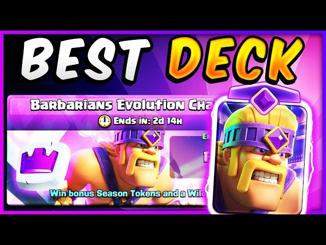 Evolved Barbarian Deck:  Easy Guide to Dominate the Game