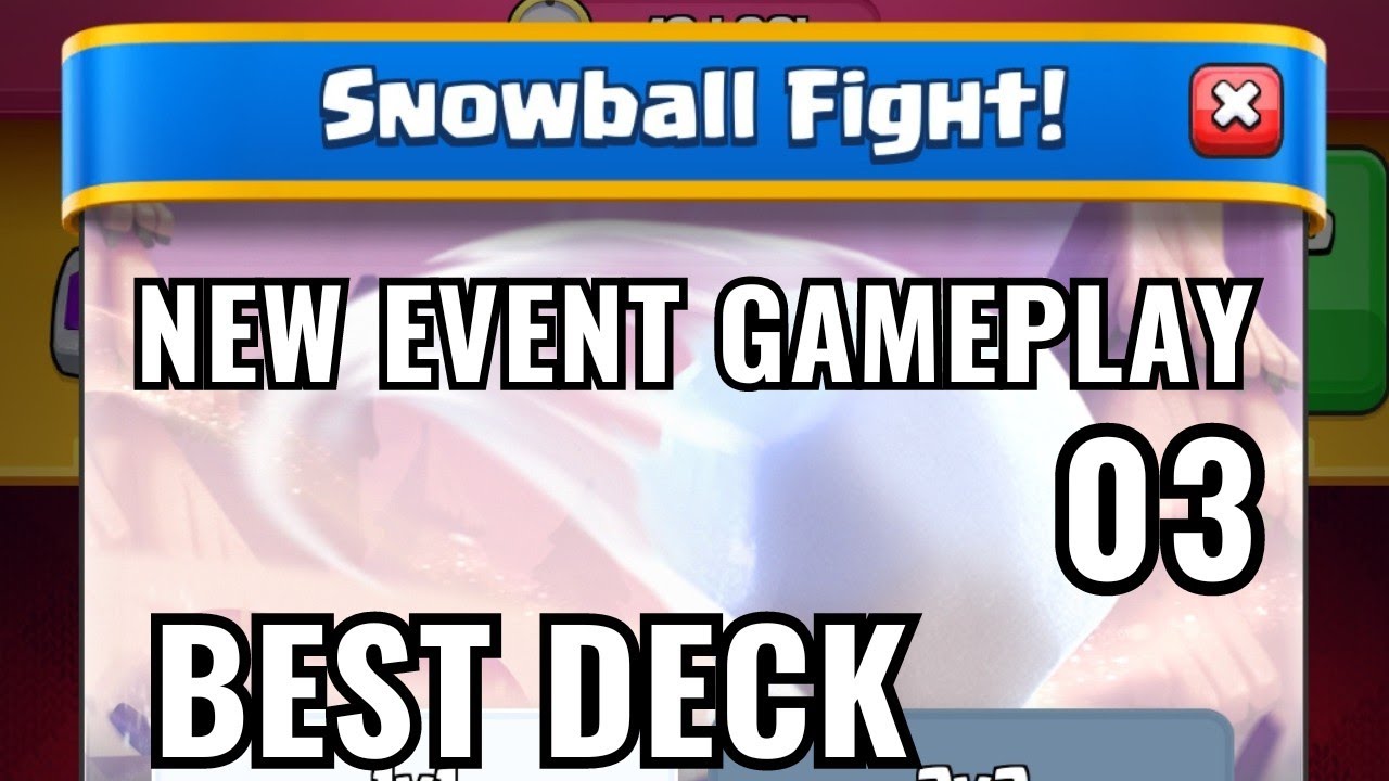 The Best Snowball Fight Deck to Crush Your Opponents